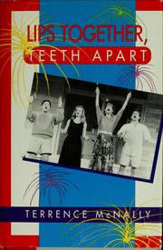 Lips together, teeth apart by Terrence McNally