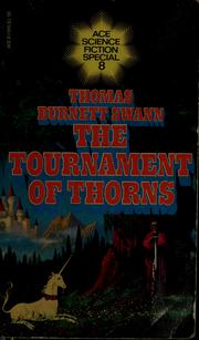 Cover of: The tournament of thorns by Thomas Burnett Swann