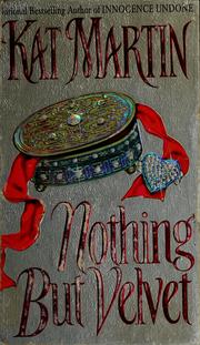 Cover of: Nothing but velvet