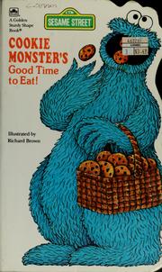 Cover of: Cookie Monster's good time to eat!