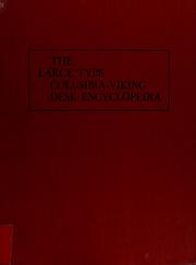 Cover of: The Large type Columbia-Viking desk encyclopedia