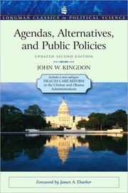 Agendas, alternatives, and public policies by John W. Kingdon