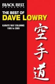 Cover of: The Best of Dave Lowry: Karate Way Columns 1995 to 2005