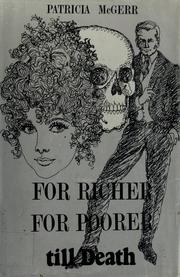 Cover of: For richer, for poorer, till death.