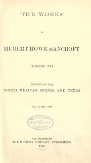 Cover of: History of the north Mexican states and Texas.