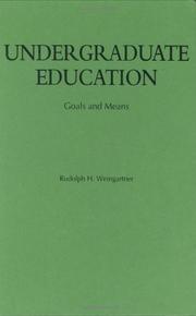 Cover of: Undergraduate education: goals and means