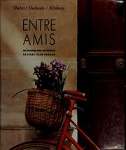 Cover of: Entre amis: an interactive approach to first-year French