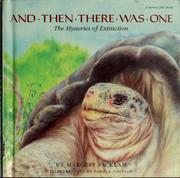 Cover of: And then there was one: the mysteries of extinction