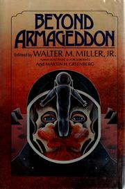 Beyond Armageddon by Walter M. Miller Jr., Martin H. Greenberg, Ray Bradbury