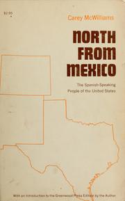 Cover of: North from Mexico: the Spanish-speaking people of the United States.