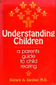 Cover of: Understanding children: a parents guide to child rearing