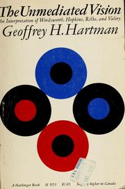 The unmediated vision by Geoffrey H. Hartman