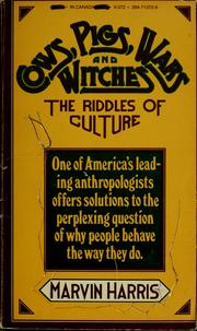 Cover of: Cows, pigs, wars, & witches: the riddles of culture.