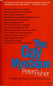 Cover of: The Gay Mystique: The Myth and Reality of Male Homosexuality