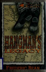 Cover of: Hangman's legacy by Frederic Bean