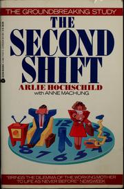 The second shift by Arlie Russell Hochschild
