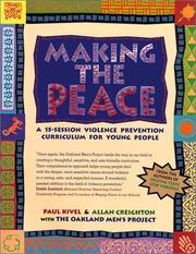 Cover of: Making The Peace: A 15-Session Violence Prevention Curriculum for Young People
