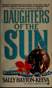Cover of: Daughters of the sun by Sally Hayton-Keeva
