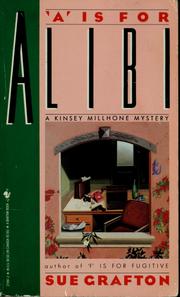 Cover of: "A" is for alibi: a Kinsey Millhone Mystery