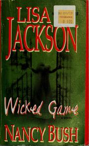 Cover of: Wicked game by Lisa Jackson