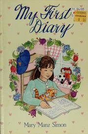 Cover of: My first diary by Mary Manz Simon