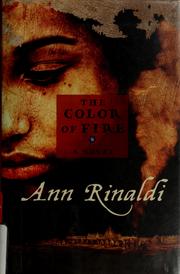 The color of fire by Ann Rinaldi