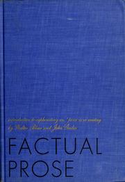 Cover of: Factual prose: introduction to explanatory and persuasive writing