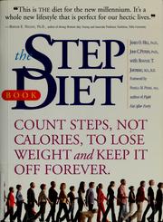 Cover of: The step diet book: count steps, not calories to lose weight and keep it off forever