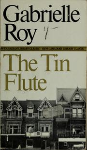 Cover of: The tin flute by Gabrielle Roy