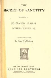 Cover of: The secret of sanctity, according to St. Francis de Sales and Father Crasset