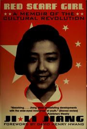 Cover of: Red scarf girl: a memoir of the Cultural Revolution