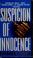 Cover of: Suspicion of Innocence