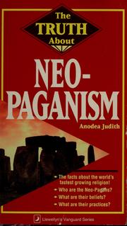Cover of: The truth about neo-paganism