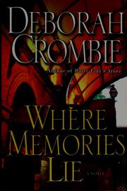 Cover of: Where Memories Lie: A Novel (Duncan Kincaid/Gemma James Novels)