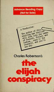 Cover of: The Elijah Conspiracy by Robertson, Charles