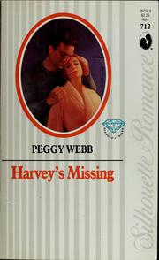 Cover of: Harvey's Missing by Peggy Webb