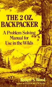Cover of: The 2 Oz. Backpacker: A Problem Solving Manual for Use in the Wilds