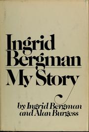 Cover of: Ingrid Bergman, my story