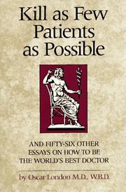 Cover of: Kill as few patients as possible