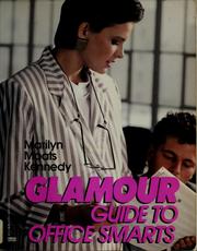 Cover of: Glamour guide to office smarts by Marilyn Moats Kennedy