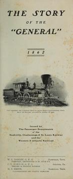 Cover of: The story of the "General", 1862. -- by Nashville, Chattanooga, and St. Louis Railway
