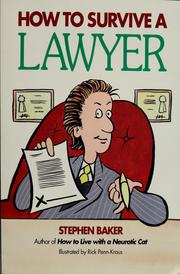 How to survive a lawyer by Stephen Baker