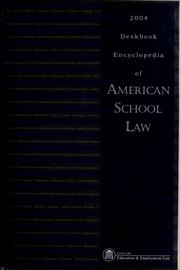 Cover of: Deskbook encyclopedia of American school law, 2004 |