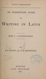 Cover of: Latin composition: an elementary guide to writing in Latin.