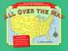 Cover of: All Over the Map: An Extraordinary Atlas of the United States 