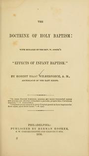 Cover of: The doctrine of Holy Baptism: with remarks on The Rev. W. Goode's "Effects of infant baptism"
