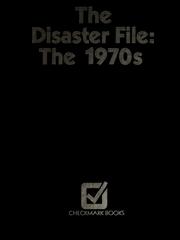 Cover of: The Disaster file, the 1970's