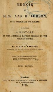 Cover of: Memoir of Mrs. Ann H. Judson, late missionary to Burmah by James D. Knowles