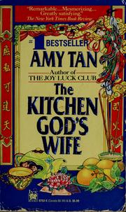 Cover of: The kitchen god's wife by Amy Tan