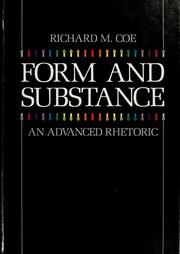 Cover of: Form and substance, an advanced rhetoric by Richard M. Coe